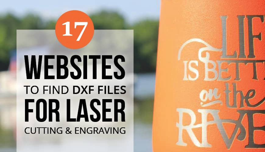 Best 17 Sites to Download Free Laser Cut Files in 2024